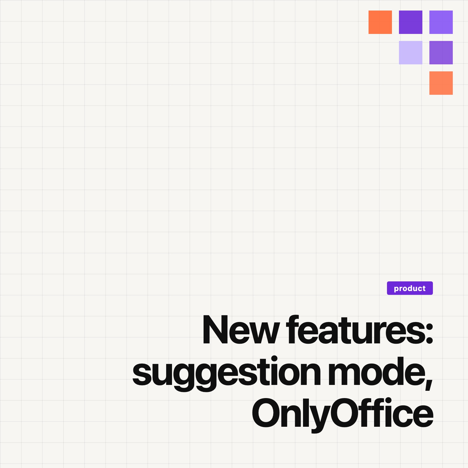 New features: suggestion mode, OnlyOffice